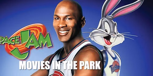 Movies in the Park:  SPACE JAM