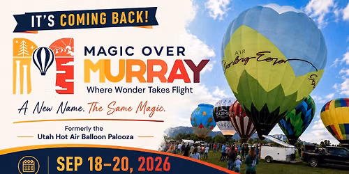 Magic Over Murray Hot Air Balloon Festival
