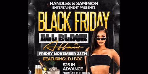 Handles & Sampson Present - Black Friday All Black Affair at XL Live - Harrisburg