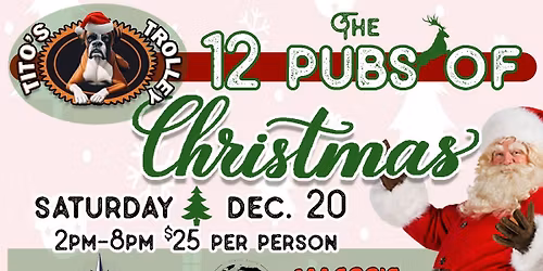 Tito\u2019s Trolley Presents: The 12 Pubs of Christmas