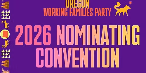 Oregon Working Families Party 2026 Nominating Convention