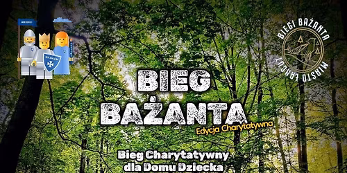 Bieg Ba\u017canta \u2013 edycja charytatywna dla Domu Dziecka \u201eMieszko\u201d, \u201eDobrawa\u201d, \u201eBoles\u0142aw\u201d w Rzeszowie.