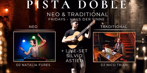 Milonga Pista Doble: DJ Nico Trian (trad), Natalia Fures (Neo) & Electronic Live-Set Silvio Astier