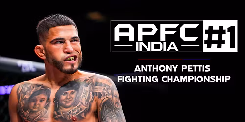 APFC India #1 ft. UFC Champion, Anthony Pettis