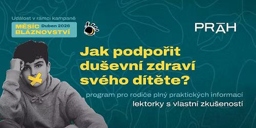 Jak podpo\u0159it du\u0161evn\u00ed zdrav\u00ed sv\u00e9ho d\u00edt\u011bte? Program pro rodi\u010de 