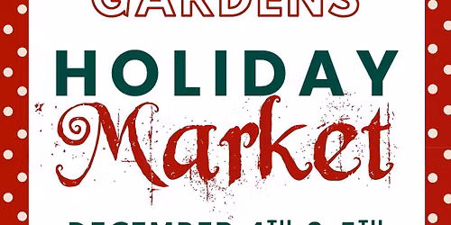 Bullington Gardens Annual Holiday Market