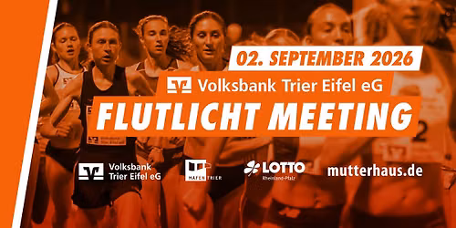 25. Volksbank-Trier-Eifel-Flutlichtmeeting 2026