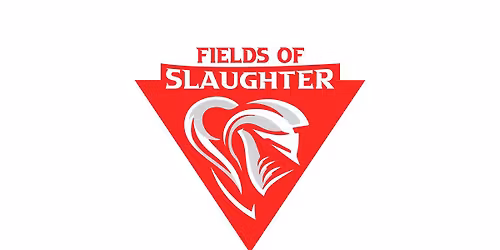 BGUK FIELDS OF SLAUGHTER AOS RTT 2- 7TH OF MARCH!