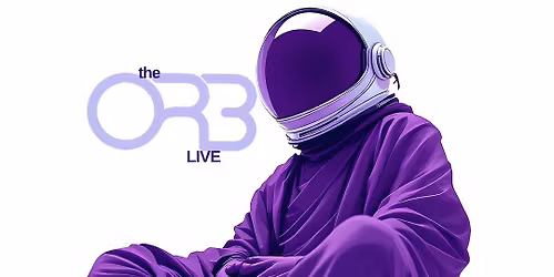 THE ORB - 12th June 2026 - The Trades Club, Hebden Bridge