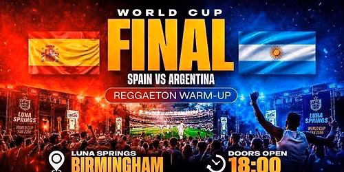 Spain vs Argentina x World Cup Final REGGAETON WARM -UP \ud83d\udd25x Luna Springs Fanzone