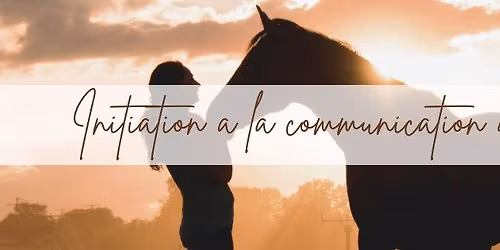 Initiation \u00e0 la Communication Animale