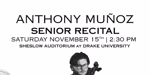 Anthony Mu\u00f1oz Senior Recital