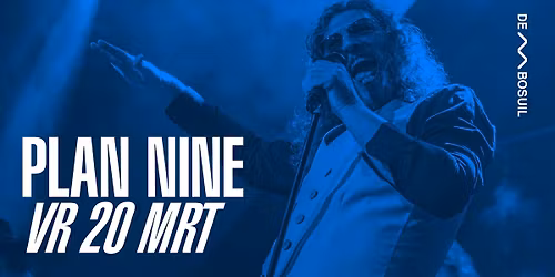 Plan Nine | De Bosuil