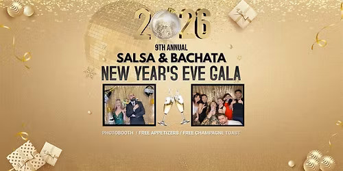 9TH ANNUAL SALSA & BACHATA NEW YEAR'S EVE GALA