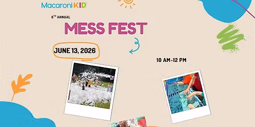 6th Annual Northwest Arkansas MESS FEST with Macaroni KID Fayetteville