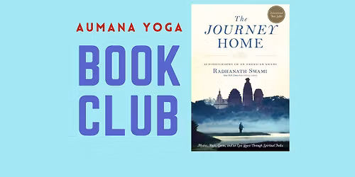 Book Club - The Journey Home: Autobiography of an American Swami