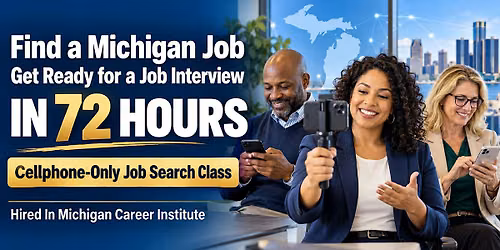Find a Michigan Job and Get Ready for a Job Interview in 72 Hours