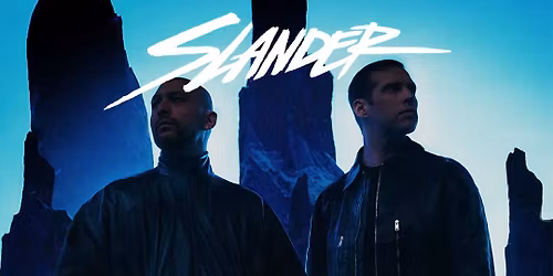 Slander - 2 Day Pass