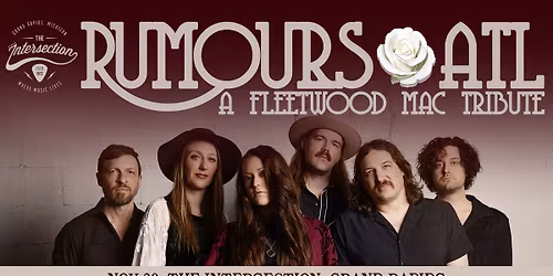 Rumours ATL: A Fleetwood Mac Tribute at The Intersection - Grand Rapids, MI