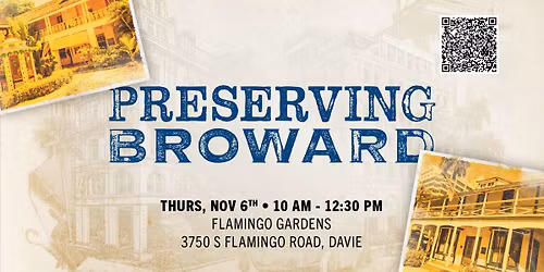 Preserving Broward: Historic Flamingo Gardens Tour