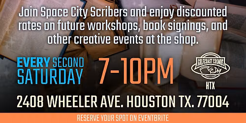 Space City Scribers! Every 2nd Saturday!