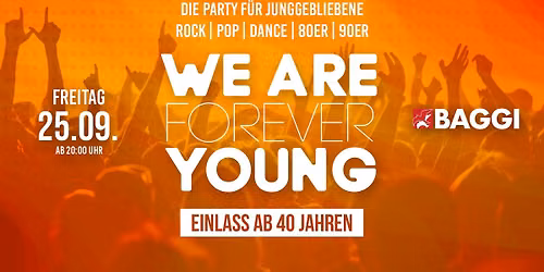 WE ARE FOREVER YOUNG - \u00dc40 PARTY