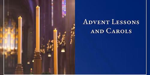 Advent Lessons and Carols