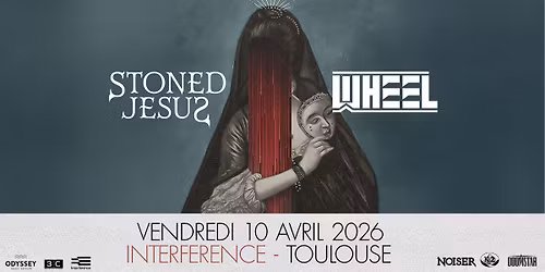 Stoned Jesus & Wheel | Interference Toulouse