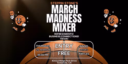 Steppin Stone's March Madness Mixer!
