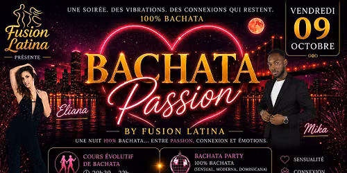 Soir\u00e9e 100% Bachata Passion By Fusion Latina au Casa Club