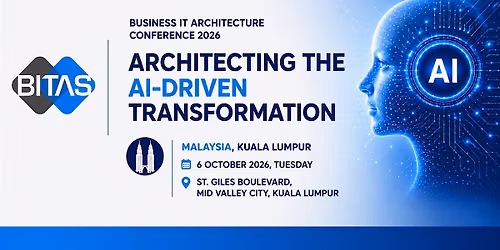 Business IT Architecture Series (BITAS) Conference 2026, Malaysia