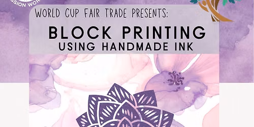 World Cup Fair Trade Workshop: Block Printing with Natural Inks