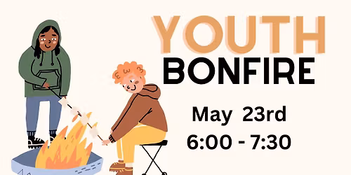 Youth ONLY Bonfire 