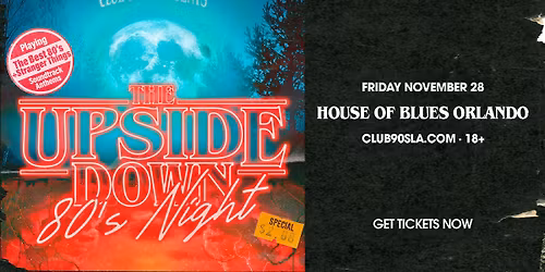 Club 90s Presents the Upside Down 80s Party