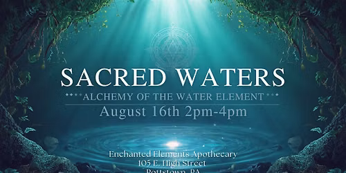 Sacred Waters: Alchemy of the Water Element