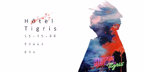 H\u00f4tel Tigris - 3\u00e8me \u00e9dition