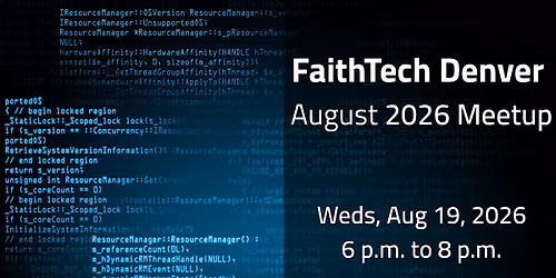 FaithTech Denver August 2026 Meetup