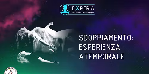 SDOPPIAMENTO: ESPERIENZA ATEMPORALE