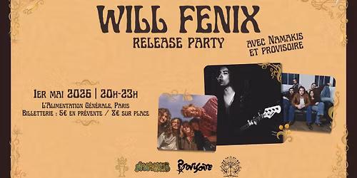 RELEASE PARTY - WILL FENIX + NAMAKIS + PROVISOIRE