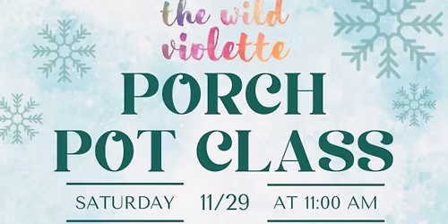 Porch Pot Class