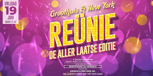 Groothuis & New York Re\u00fcnie | De Aller Laatste Editie | Vrijdag 19 juni
