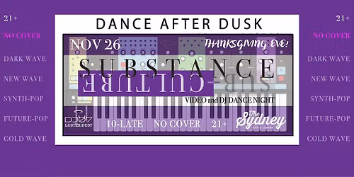 Substance SYNTHSgiving!  Thanksgiving Eve 10PM!