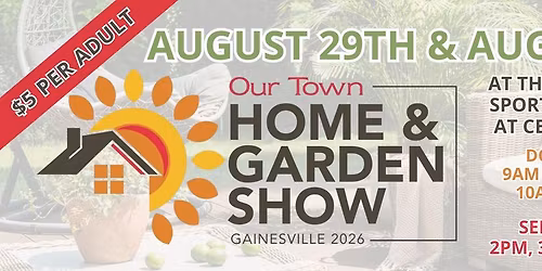 2026 Our Town Home and Garden Show