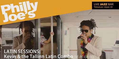 Latin Sessions: Kevin & the Tallinn Latin Combo (VE-PE-UA-EE)