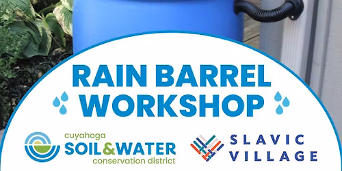 Rain Barrel Workshop with Cuyahoga Soil & Water Conservation District