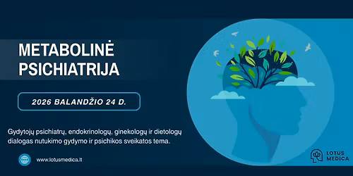 Konferencija "Metabolin\u0117 psichiatrija"