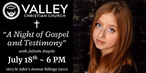 "A Night of Gospel and Testimony" - Valley Christian Church (Billings, MT)
