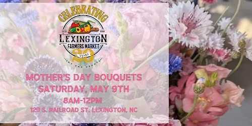 Mother\u2019s Day Market - Lexington Farmers Market