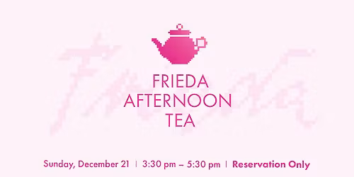Afternoon Tea at FRIEDA