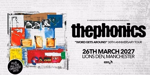 The Phonics ("Word Get's Around" 30th Anniversary Tour)
